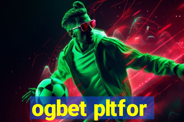 ogbet pltfor